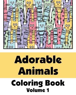 Adorable Animals Coloring Book - Publishing, H R Wallace, and Various