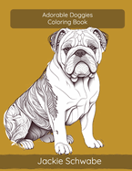 Adorable Doggies - Coloring Book: Volume 2