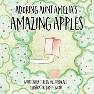Adoring Aunt Amelia's Amazing Apples