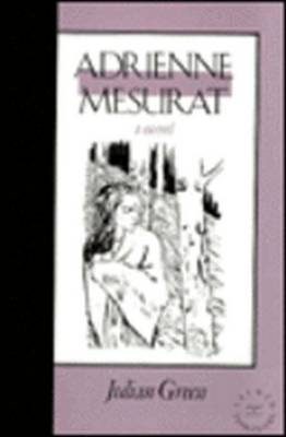 Adrienne Mesurat - Green, Julian, and Green, Julien, and Stuart, Henry Longan (Translated by)