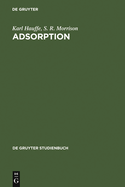 Adsorption: Eine Einfuhrung in Die Probleme Der Adsorption