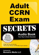 Adult CCRN Exam Secrets Audio Book