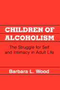 Adult Children of Alcoholics: Strategies for Therapeutic Intervention