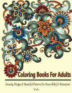 Adult Coloring Book: Amazing Designs & Beautiful Patterns for Stress-Relief & Relaxation!