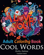 Adult Coloring Book: Cool Words: Coloring Book for Adults Featuring 30 Cool, Family Friendly Words