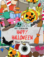 Adult Coloring Book: Happy Halloween: (Horror, Halloween, Pumpkin, witches, vampire)