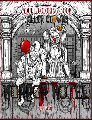 Adult Coloring Book Horror Hotel: Killer Clowns - Shah, A M