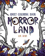 Adult Coloring Book: Horror Land