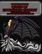 Adult Coloring Book Queen of Enchanted Fantasy Gothic Tales of Horror: And Women of the Magical World