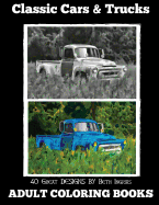 Adult Coloring Books: Classic Cars & Trucks
