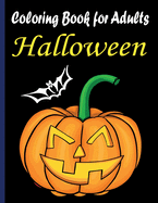 Adult Coloring Books Halloween: Happy Halloween Designs, 60 Unique Designs, Witches, Calavera Ladies Sugar Skull, and More
