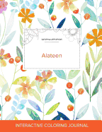 Adult Coloring Journal: Alateen (Safari Illustrations, Springtime Floral)
