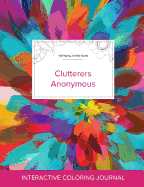 Adult Coloring Journal: Clutterers Anonymous (Turtle Illustrations, Color Burst)