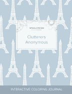 Adult Coloring Journal: Clutterers Anonymous (Turtle Illustrations, Eiffel Tower)
