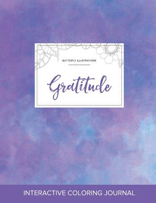 Adult Coloring Journal: Gratitude (Butterfly Illustrations, Purple Mist) - Wegner, Courtney
