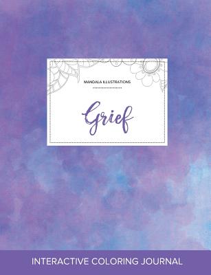 Adult Coloring Journal: Grief (Mandala Illustrations, Purple Mist) - Wegner, Courtney