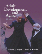 Adult Development & Aging - Hoyer, William J, and Roodin, Paul A, and Rybash, John Michael