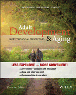 Adult Development and Aging: Biopsychosocial Perspectives, Canadian Binder Ready Version