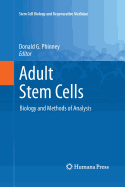 Adult Stem Cells: Biology and Methods of Analysis