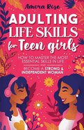Adulting Life Skills for Teen Girls