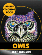 Adults Coloring Books: Owls
