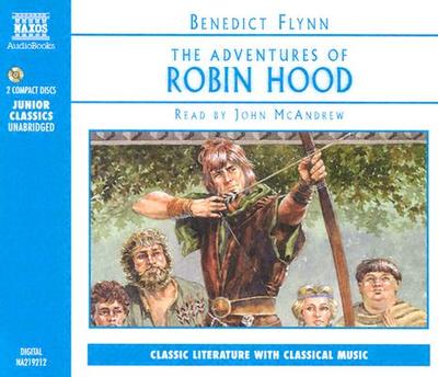 Adv of Robin Hood - Flynn, Benedict, and McAndrew, John (Read by)
