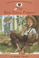 Adv. of Tom Sawyer: #2 the Best Fence Painter