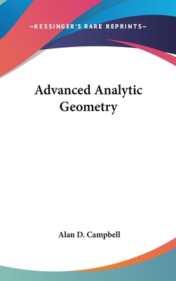 Advanced Analytic Geometry - Campbell, Alan D