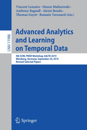 Advanced Analytics and Learning on Temporal Data: 4th Ecml Pkdd Workshop, Aaltd 2019, W?rzburg, Germany, September 20, 2019, Revised Selected Papers
