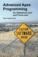 Advanced Apex Programming for Salesforce.com and Force.com