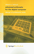 Advanced Arithmetic for the Digital Computer: Design of Arithmetic Units