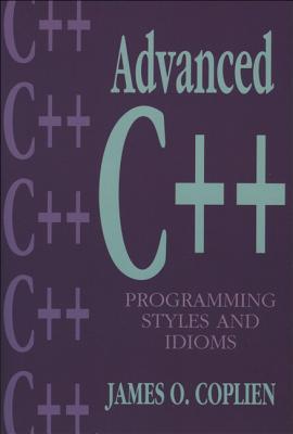 Advanced C++ Programming Styles and Idioms - Coplien, James O