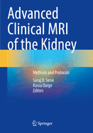 Advanced Clinical MRI of the Kidney: Methods and Protocols