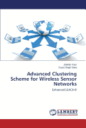 Advanced Clustering Scheme for Wireless Sensor Networks