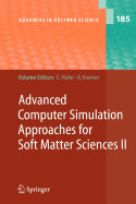 Advanced Computer Simulation Approaches for Soft Matter Sciences II