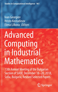 Advanced Computing in Industrial Mathematics: 13th Annual Meeting of the Bulgarian Section of Siam, December 18-20, 2018, Sofia, Bulgaria, Revised Selected Papers