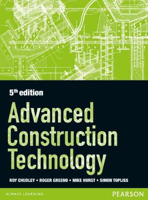 Advanced Construction Technology 5th edition - Greeno, Roger, and Chudley, R., and Hurst, Mike