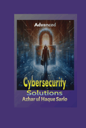 Advanced Cybersecurity Solutions