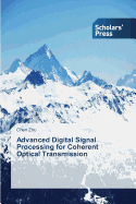 Advanced Digital Signal Processing for Coherent Optical Transmission