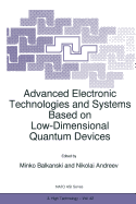 Advanced Electronic Technologies and Systems Based on Low-Dimensional Quantum Devices