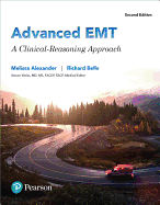 Advanced EMT: A Clinical Reasoning Approach Plus Mylab Brady with Pearson Etext -- Access Card Package