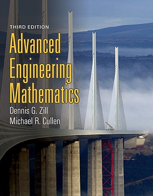 Advanced Engineering Mathematics - Zill, Dennis G, and Cullen, Michael R