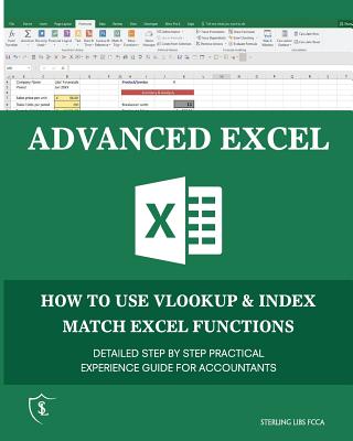 Advanced Excel: How to Use VLOOKUP & Index Match Excel Functions - Libs, Sterling