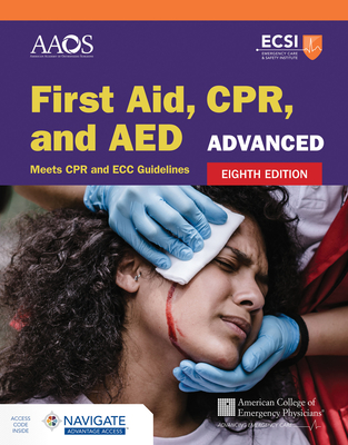 Advanced First Aid, Cpr, and AED - American Academy of Orthopaedic Surgeons (Aaos)