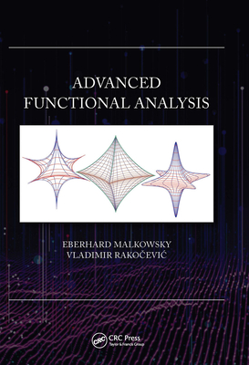 Advanced Functional Analysis - Malkowsky, Eberhard, and Rakocevic, Vladimir