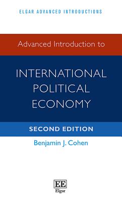 Advanced Introduction to International Political Economy: Second Edition - Cohen, Benjamin J