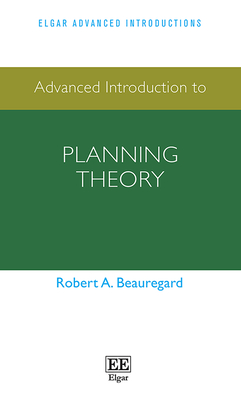 Advanced Introduction to Planning Theory - Beauregard, Robert a