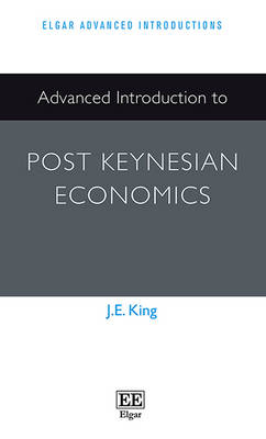 Advanced Introduction to Post Keynesian Economics - King, J. E.