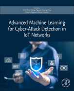 Advanced Machine Learning for Cyber-Attack Detection in Iot Networks