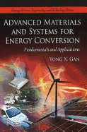 Advanced Materials and Systems for Energy Conversion: Fundamentals and Applications